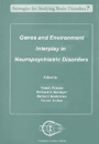 Vol.7 Genes and Environment Interplay in Neuropsychiatric Disorders